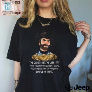 Funny Clint Eastwood Shirt Aging With Less Effort More Laughs hotcouturetrends 1 1