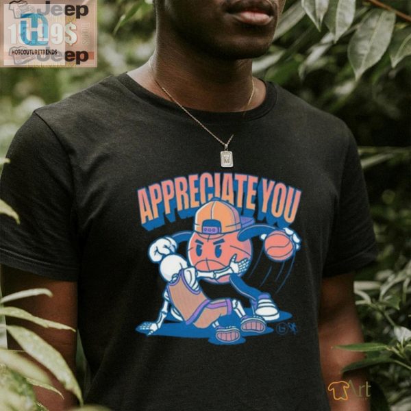 Get Laughs Love Ballislife Appreciate You Tee Shirt hotcouturetrends 1