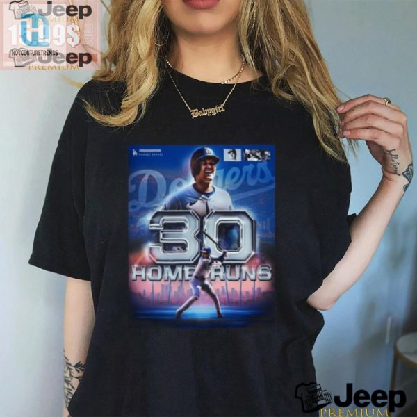 Get Ohtanified Dodgers 30 Hr Shirt Limited Edition Fun hotcouturetrends 1 1