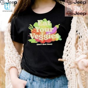 Funny Eat Your Veggies Dont Elect Them Shirt Unique Design hotcouturetrends 1 2