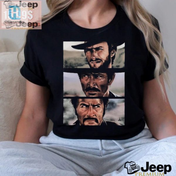 Ultimate Clint Eastwood 1966 Shirt Good Bad Hilarious hotcouturetrends 1 2