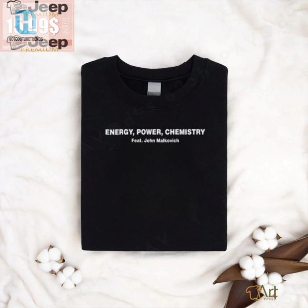 Get A Laugh With Energy Power Chemistry Tee Feat. John Malkovich hotcouturetrends 1 3