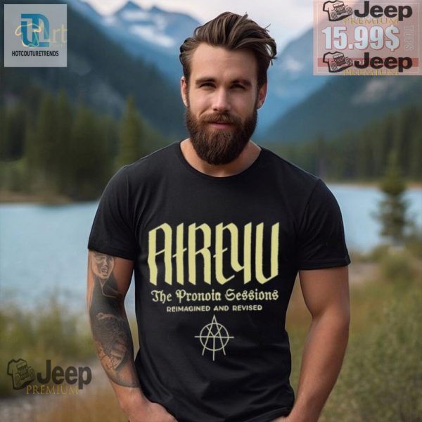 2024 Atreyu Pronoia Shirt Revised Witty Unique hotcouturetrends 1 3