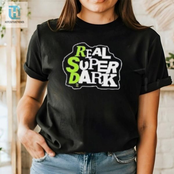 Get Lost In The Dark Hilariously Unique Super Dark Shirt hotcouturetrends 1 1