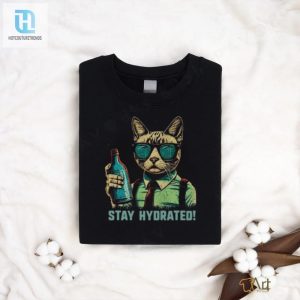 Funny Cat Shirt Drink Water Stay Hydrated hotcouturetrends 1 3