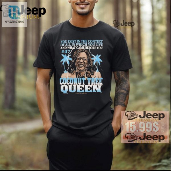 Kamala Harris Coconut Queen Shirt Hilariously Unique Tee hotcouturetrends 1 2