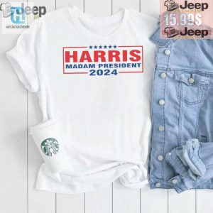 Funny Madam Prez 2024 Harris Supporter Shirt Unique Style hotcouturetrends 1 1