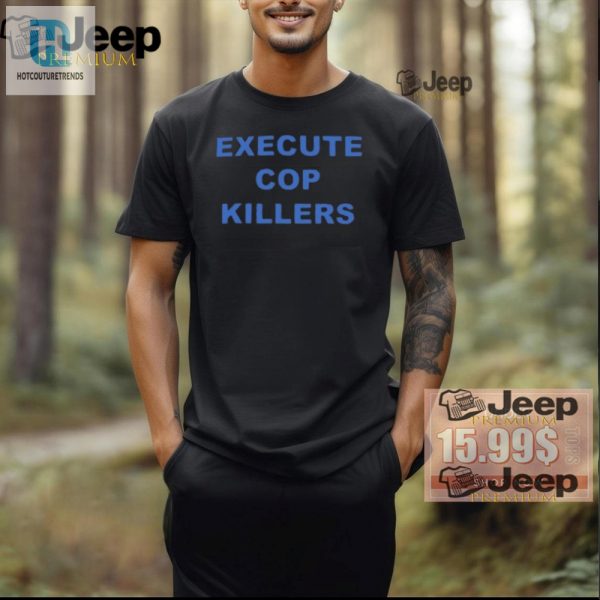 Papa 117Th Funny Shirt Unique Cop Killer Humor Tee hotcouturetrends 1 2