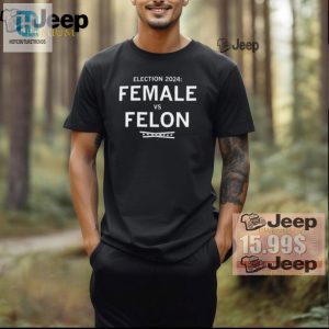 Election 2024 Tee Female Vs Felon The Fun Vote Shirt hotcouturetrends 1 2