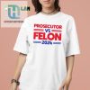 2024 Kamala Harris Shirt Prosecutor Vs Felon Funny Debate hotcouturetrends 1