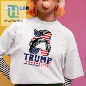 Funny Trump 2024 Messy Bun Shirt No Apologies Just Style hotcouturetrends 1 1