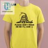 Funny Unique Please Dont Tread On Me Ill Cum Shirt hotcouturetrends 1