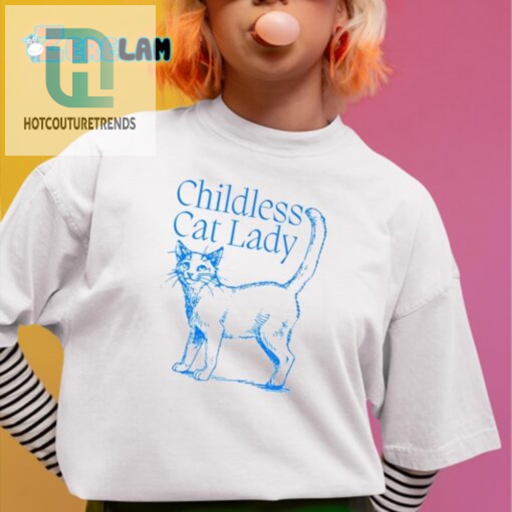 Funny Unique Childless Cat Lady Shirt  Purrfectly Hilarious