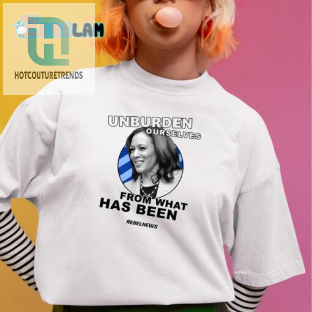 Hilarious Unburden Ourselves Kamala Harris Tee  Unique  Fun