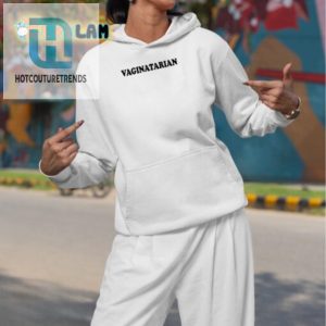 Get Laughs With The Unique Jordyn Lucas Vaginatarian Shirt hotcouturetrends 1 2