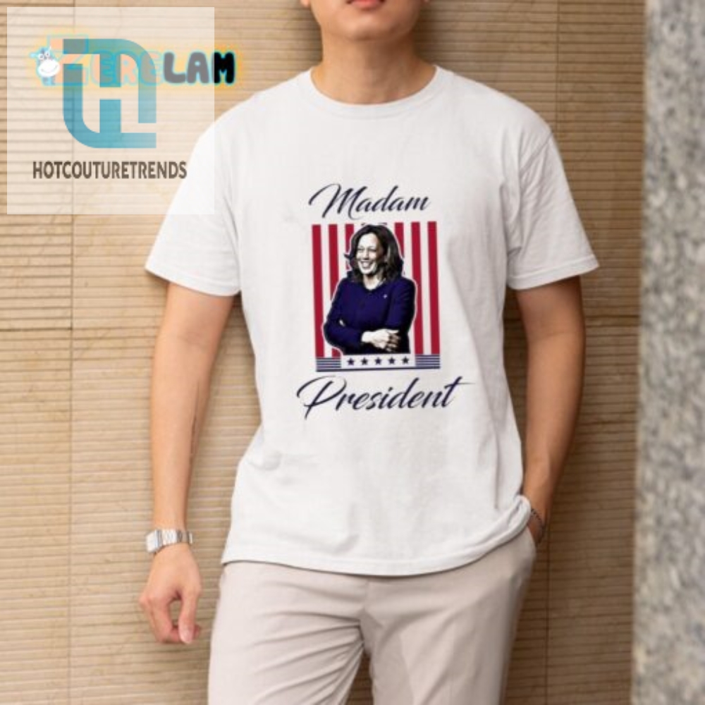 Funny Kamala Harris 2024 Shirt  Madam President