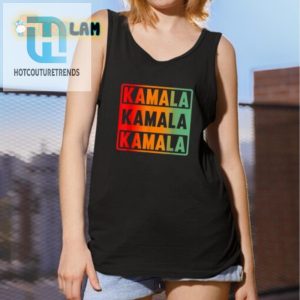 Hilarious Kamala Kamala Kamala Shirt Stand Out In Style hotcouturetrends 1 4