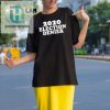 2020 Election Denier Shirt Laugh Stand Out In Style hotcouturetrends 1