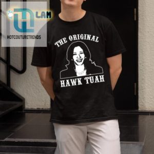 Unique Kamala Harris Hawk Tuah Shirt Fun Stylish Top hotcouturetrends 1 1