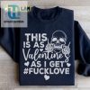 Funny No Love Valentines Sweatshirt Unique Hilarious hotcouturetrends 1