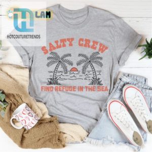 Catch Laughs Style Salty Crew Refuge Shirt hotcouturetrends 1 2