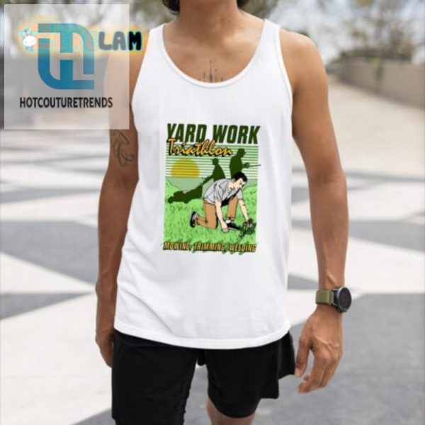 Conquer Yard Work Triathlon Mowing Shirt Hilarious Unique hotcouturetrends 1 3