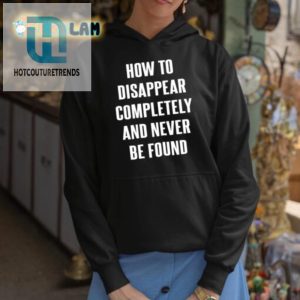 Vanish In Style Hilarious Disappear Never Be Found Shirt hotcouturetrends 1 2