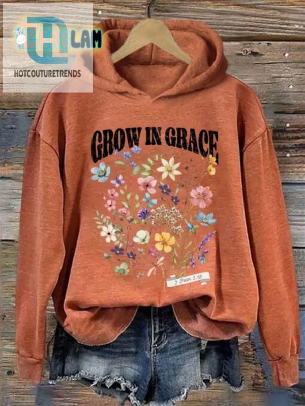 Gracefully Hip Hoodie Grow In Grace Laugh In Style hotcouturetrends 1 1