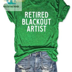 Funny Retired Blackout Artist Shirt Unique Hilarious Tee hotcouturetrends 1 1