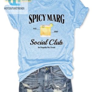 Join The Fun Spicy Marg Social Club Tequila Shirt hotcouturetrends 1 2