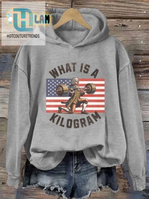 Get A Laugh In Every Gram Hilarious Kilogram Hoodie hotcouturetrends 1