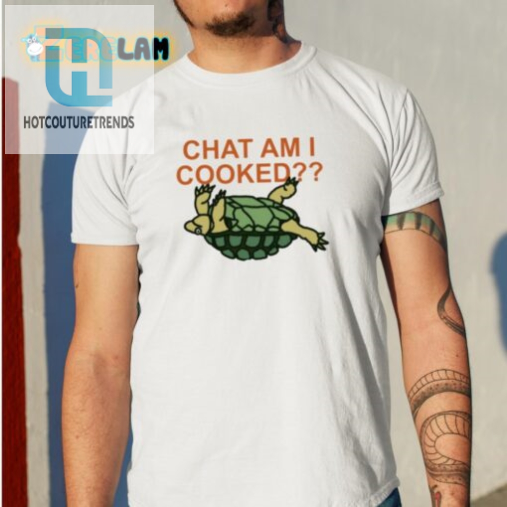 Get Cooked In Style Hilarious Chat Am I Cooked Shirt