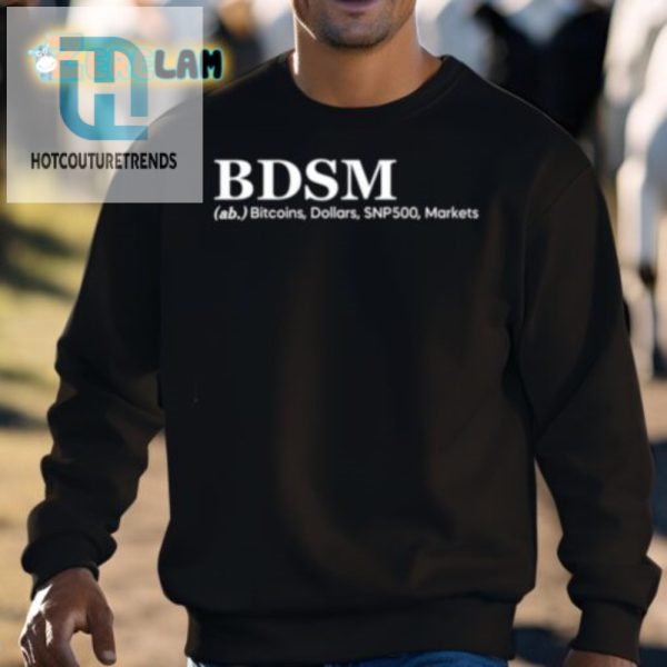 Trade Kinks Stocks Funny Bdsm Bitcoin Market Shirt hotcouturetrends 1 2