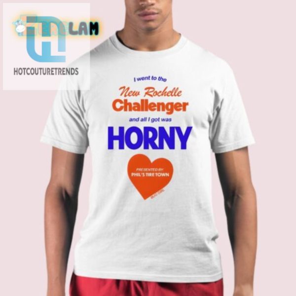 Get Horny At Phils Tire Town Funny New Rochelle Shirt hotcouturetrends 1 7