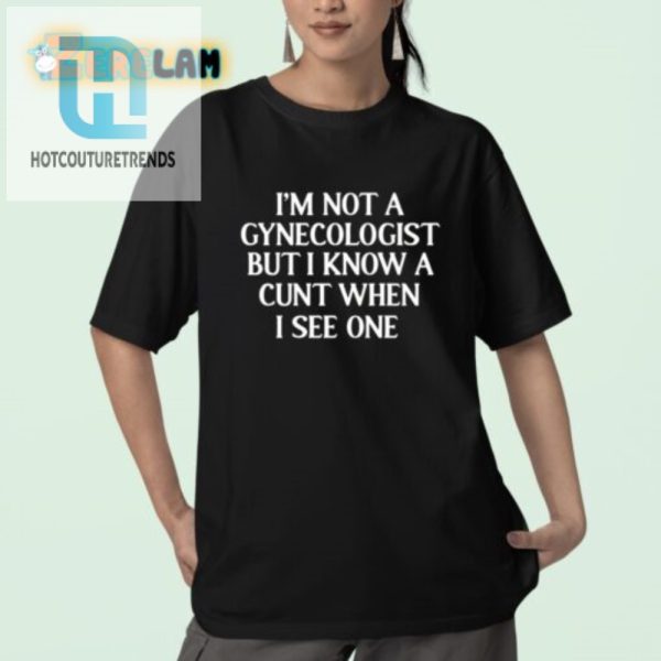 Funny Gynecologist Shirt Unique Hilarious Gift Idea hotcouturetrends 1 2