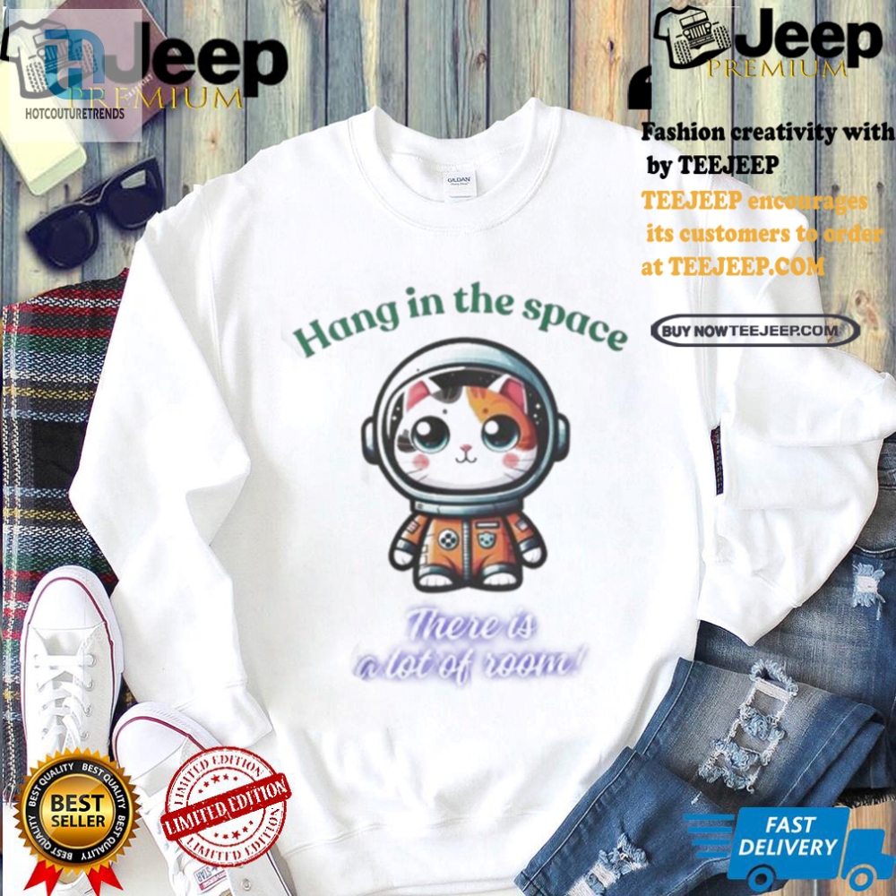 Explore Space With Our Humorous Cat Hang In There Shirt