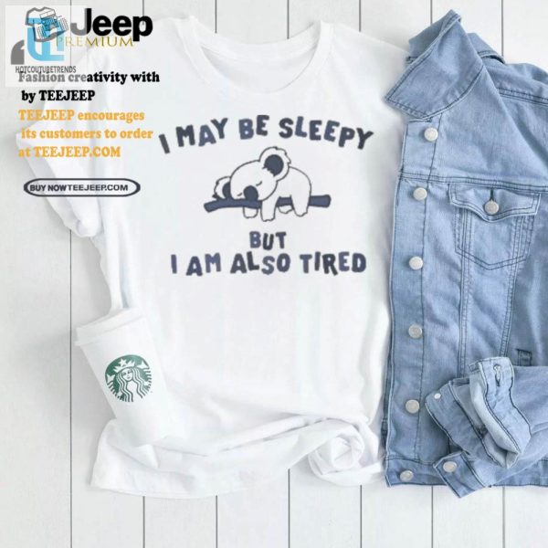 Funny Sloth Shirt Sleepy Yet Tired Unique Design hotcouturetrends 1 3