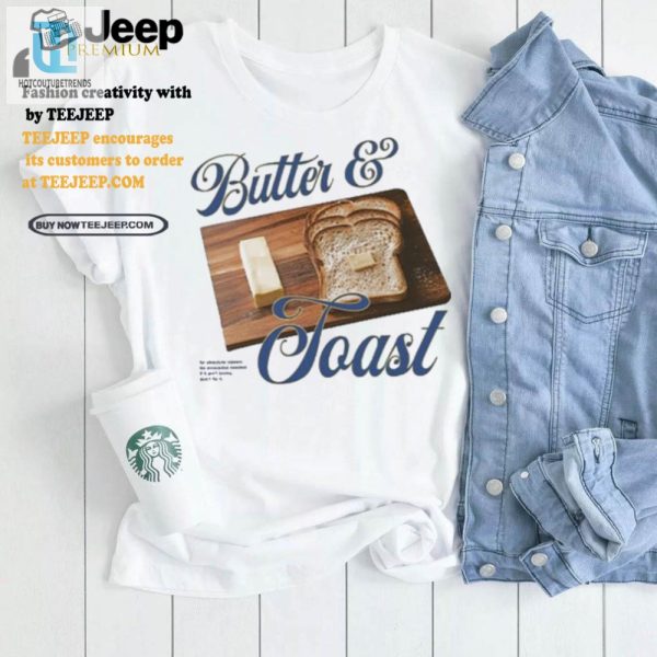 Funny Toast With Butter Classic Tshirt No Avocados Needed hotcouturetrends 1 3