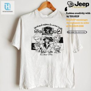 Funny Unique One Piece Respect Season 2 Shirt Stand Out hotcouturetrends 1 2