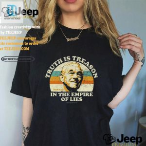 Funny Ron Paul Shirt Truth Is Treason In Lies Empire hotcouturetrends 1 3