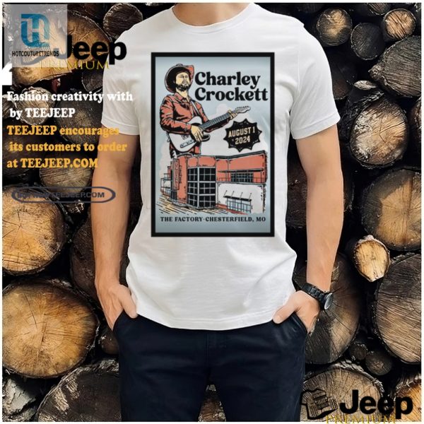 Snag Your Charley Crockett Aug 1 24 Shirt Too Cool To Miss hotcouturetrends 1