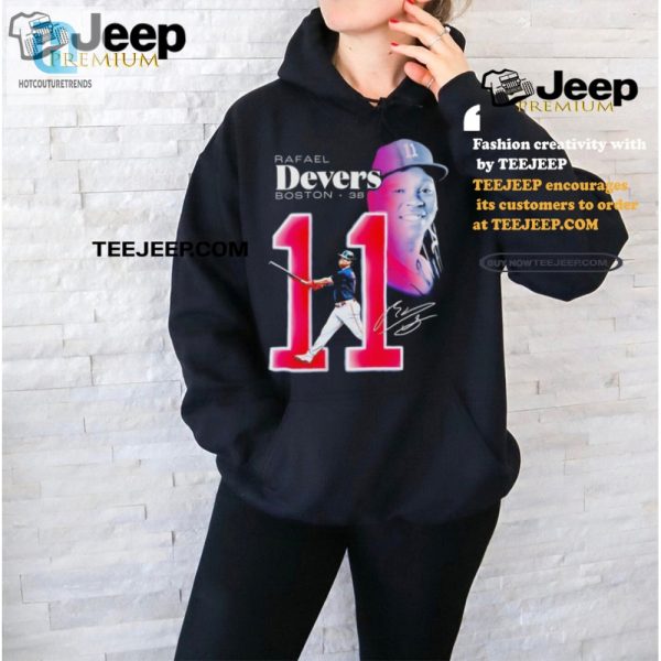 Get Devers Swag 11 Sox Signature Tee Makes You Mvp hotcouturetrends 1 2