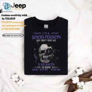 Funny Unique Skull My Evil Side Shirt Stand Out Now hotcouturetrends 1 3