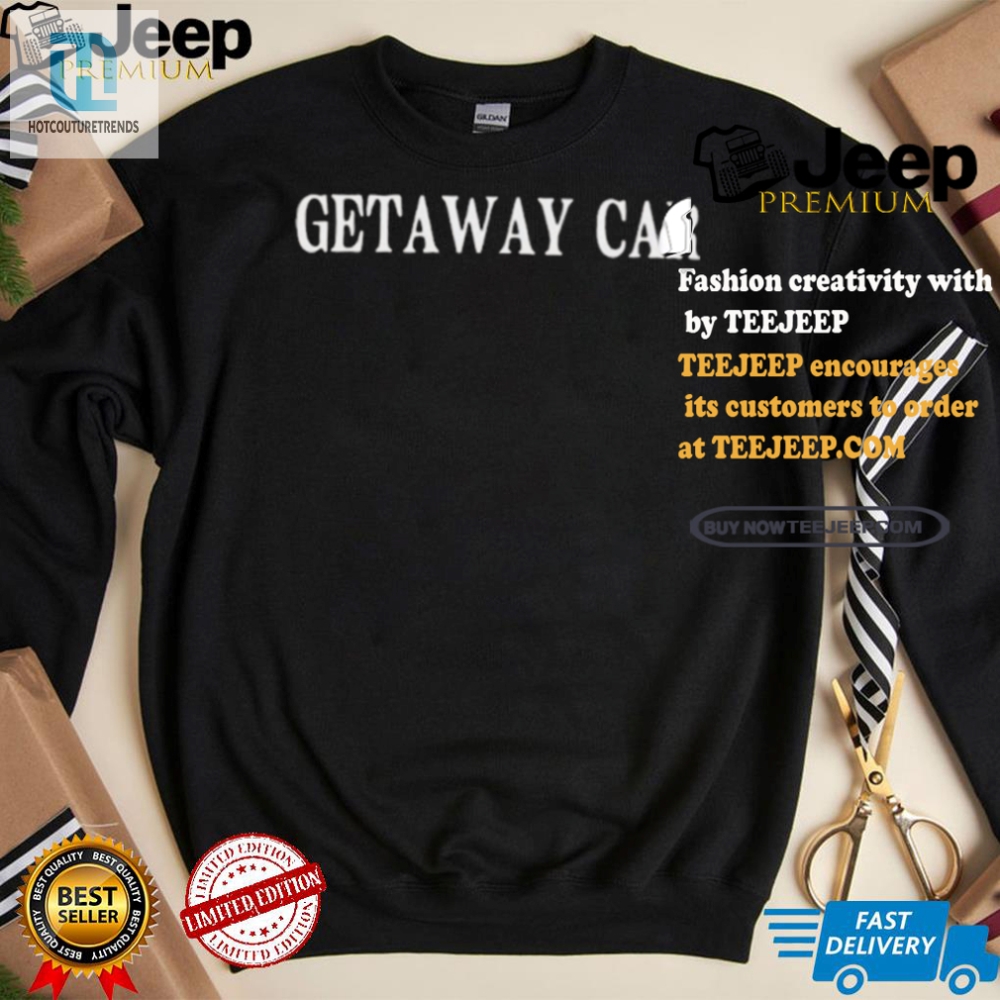 Drive Off In Style Hilarious Rose Blush Getaway Car Tee