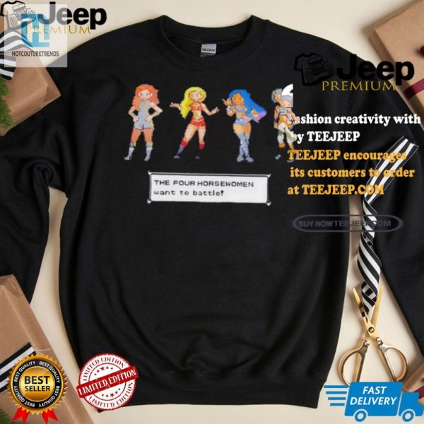 Get Hyped Four Horsewomen Battle Tee Official Hilarious hotcouturetrends 1 1