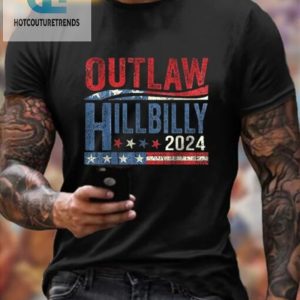 2024 Outlaw Hillbilly Shirt Stand Out In Style Humor hotcouturetrends 1 1