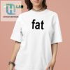 Get Laughs With Our Unique Fat Brat Unisex Shirt hotcouturetrends 1