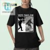 Get Cozy Chuckle In A Yeti Taylor Unisex Shirt hotcouturetrends 1