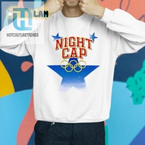 Win The Nightcap Olympics Funny Unique Shirt hotcouturetrends 1 3