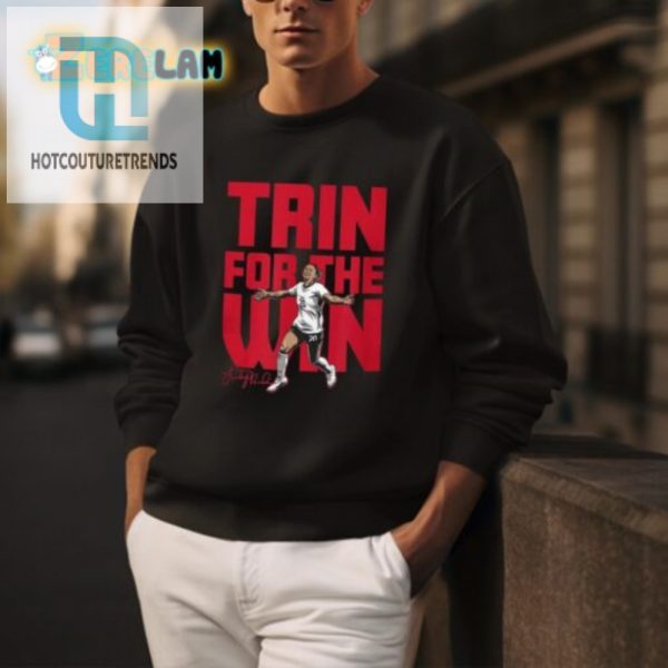 Win Big With Trin The Funniest Shirt Youll Ever Wear hotcouturetrends 1 3